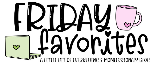 Friday Favorites